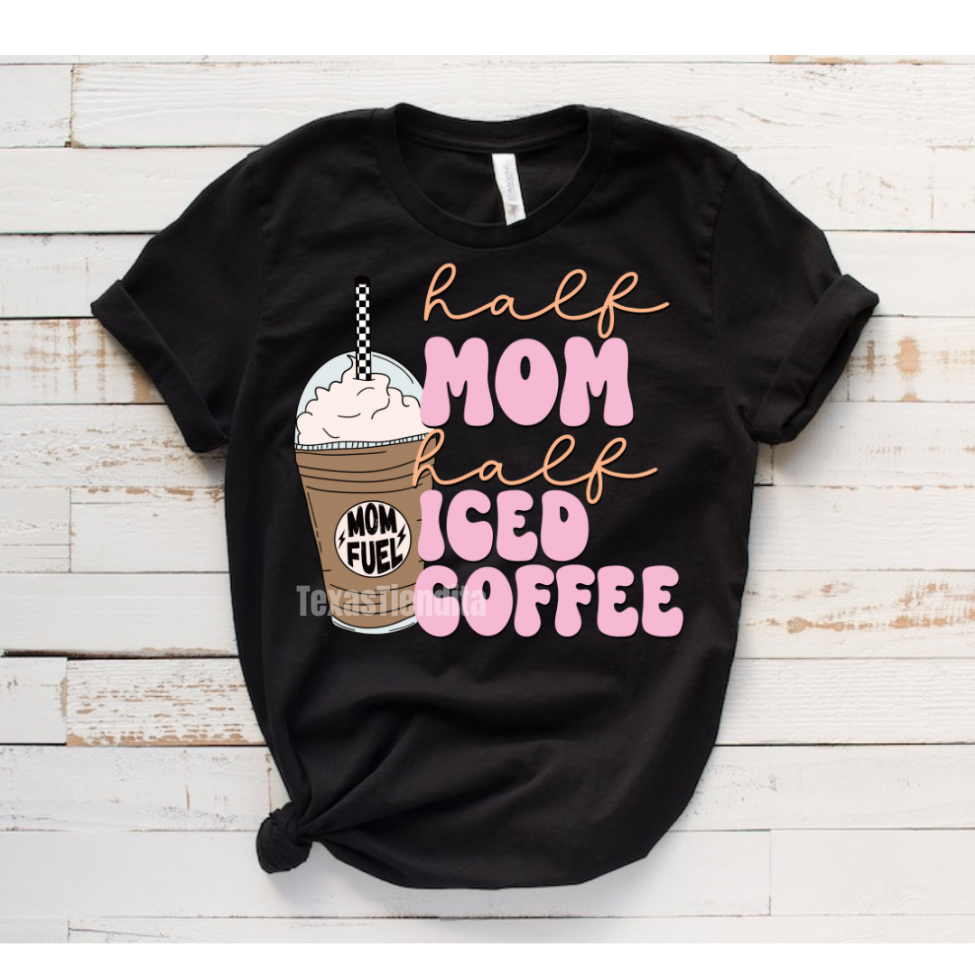 Half Mom Half Iced Coffee